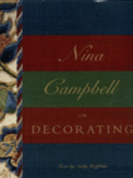 Nina Campbell on decorating par Sally Griffiths