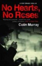 No Hearts, No Roses par Colin Murray