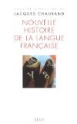 Nouvelle histoire de la langue franaise par Jacques Chaurand