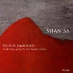 Nuages immobiles : Les plus beaux pomes des seize dynasties chinoises par Shan Sa