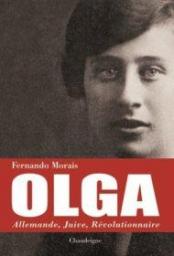 Olga : Allemande, Juive et Rcalcitrante par Fernando Morais