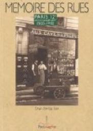 Paris 12e arrondissement : 1900-1940 par  Ghali Beniza Sari