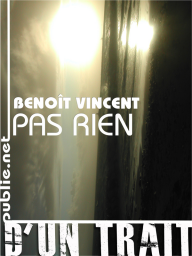 Pas rien par Benot Vincent