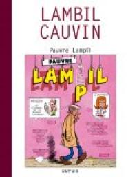 Pauvre Lampil, tome 1 par Raoul Cauvin