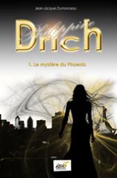 Philippine Drich, tome 1 : Le mystre du phnix par Jean-Jacques Dumonceau