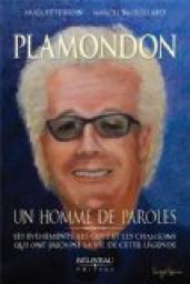Plamondon : Un homme de paroles par Huguette Brun