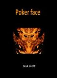 Poker Face par M. A. Graff