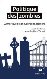 Politique des Zombies par Jean-Baptiste Thoret