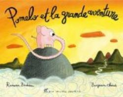 Pomelo et la grande aventure par Ramona Badescu
