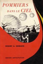 Pommiers dans le ciel par Robert A. Heinlein