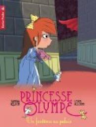 Princesse Olympe, Tome 2 : Un fantme au palais par Sandra Nelson