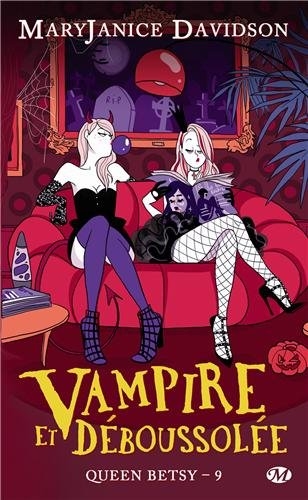 Queen Betsy, tome 9 : Vampire et dboussole par Mary Janice Davidson