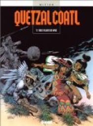 Quetzalcoatl, tome 1 : Deux fleurs de mas par Jean-Yves Mitton