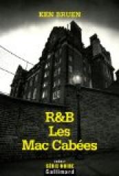 R&B :  Les Mac Cabes par Ken Bruen