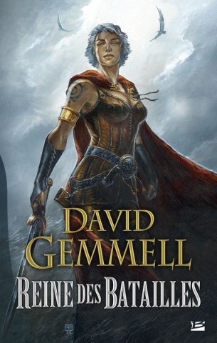La Reine Faucon, tome 1 : Reine des Batailles par David Gemmell
