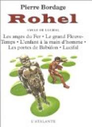 Rohel - Intgrale, tome 2 : Le cycle de lucifal par Pierre Bordage