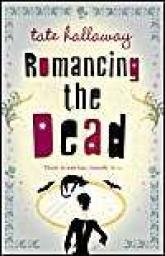 Romancing the Dead par Tate Hallaway
