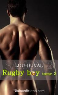 Rugby Boy Saison 2 Tome 3 par Lou Duval