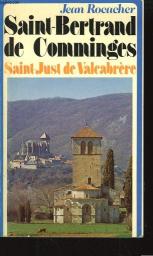 Saint-Bertrand-de-Comminges et Saint-Just de V alcabrere par Jean Rocacher