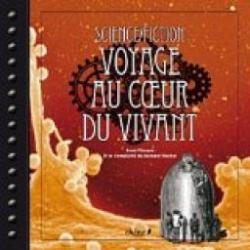 Science fiction : Voyage au coeur du vivant par Bernard Werber