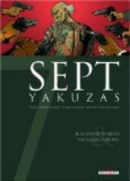 Sept, tome 6 : Sept Yakuzas par Jean-David Morvan