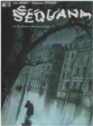 Sequana, tome 1 : Le guetteur mlancolique par Lo Henry