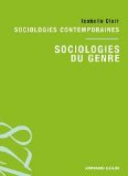 Sociologie du genre: Sociologies contemporaines par Isabelle Clair