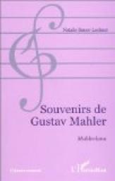 Souvenirs de Gustav Mahler: Mahleriana par Natalie Bauer-Lechner