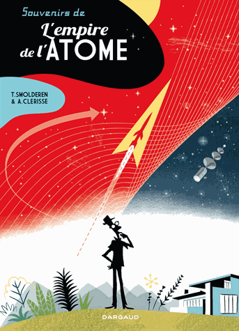 Souvenirs de l'empire de l'atome par Thierry Smolderen