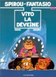 Spirou et Fantasio, tome 43 : Vito la dveine par Philippe Tome