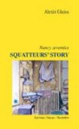Squatteurs' Story Nancy Seventies par Alexis Gleiss