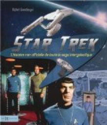 Star Trek : L'histoire non officielle de la saga intergalactique par Robert Greenberger