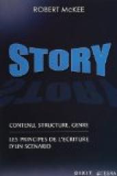 Story : contenu, structure, genre , Les principes de l'criture d'un scnario par Simon Simsi