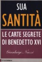 Sua Santita'. Le Carte Segrete Di Benedetto XVI (Principioattivo) [Brossura] par Gianluigi Nuzzi