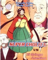 Super Cholita vs. El Gringo Asesino par Rolando Valdz