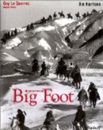 Sur la piste de Big Foot par Jean Rochard