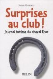 Surprises au club ! Journal intime du cheval Crac par Sylvie Overnoy