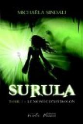 Surula - Tome 1 -Le monde d'Aphrolon par Michala Sindali
