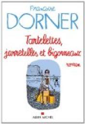 Tartelettes, jarretelles et bigorneaux par Franoise Dorner