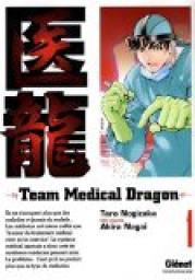 Team medical dragon, tome 1 par Taro Nogizaka