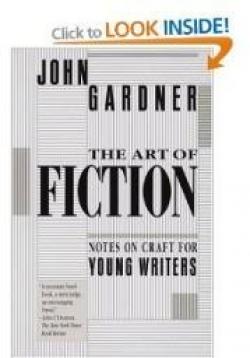 The Art of Fiction par John Gardner (II)