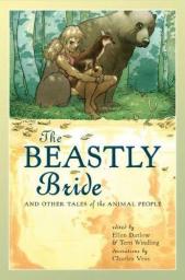 The Beastly Bride : Tales of the Animal People par Ellen Datlow