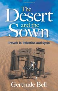 En Syrie, le Desert et la Vie par Gertrude Bell