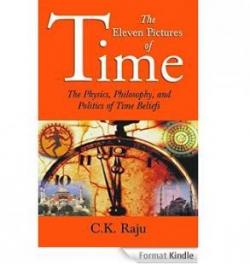 The Eleven Pictures of Time par C.K. Raju