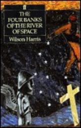 The Four Banks of the River of Space par Wilson Harris