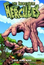 The Incredible Hercules: Love and War par Greg Pak