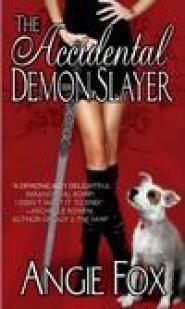 Demon Slayer, tome 1 : The accidental Demon Slayer  par Angie Fox