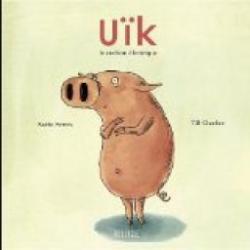 Uik, le cochon lectrique par Karin Serres