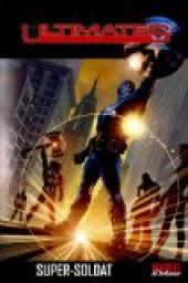 Ultimates, tome 1 : Super-Soldat  par Mark Millar