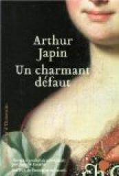 Un charmant dfaut par Arthur Japin
